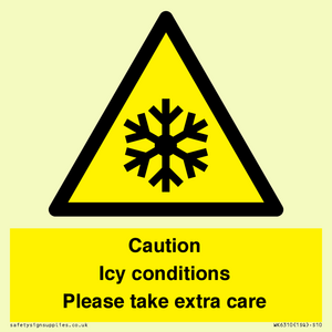 Caution Icy conditions please take extra care